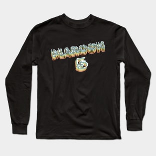 Maroon 5 Long Sleeve T-Shirt